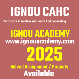 IGNOU CAHC SOLVED ASSIGNMENT 2025